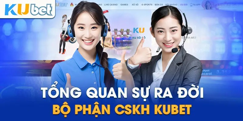 Đánh giá ưu điểm vượt trội của đội ngũ nhân viên chăm sóc khách hàng nhà cái