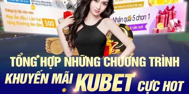 Khuyến mãi Kubet dành cho hội viên VIP