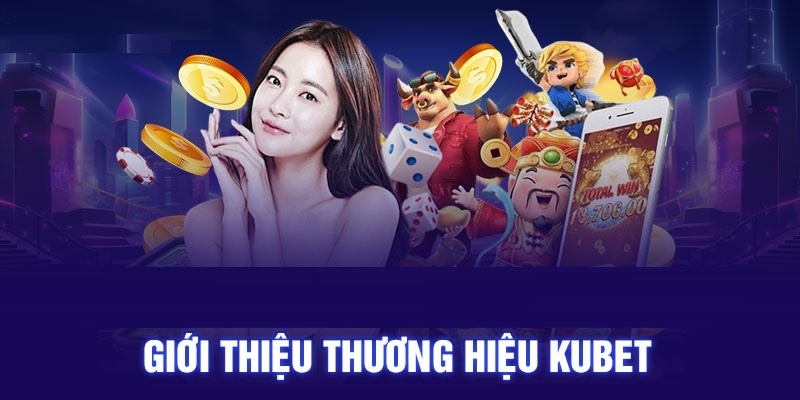 Những lý do người dùng không nên bỏ lỡ sảnh cược Kubet